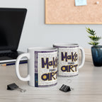 Make More Art Ceramic Mug — Literary Vintage Newspaper Design | Gift for Artists & Book Lovers (11oz)