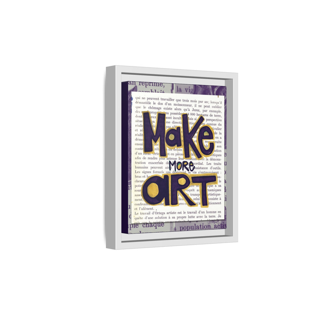 Make More Art — Framed Art Print | Typography Inspirational Wall Art for Artists & Studios | 8x10"