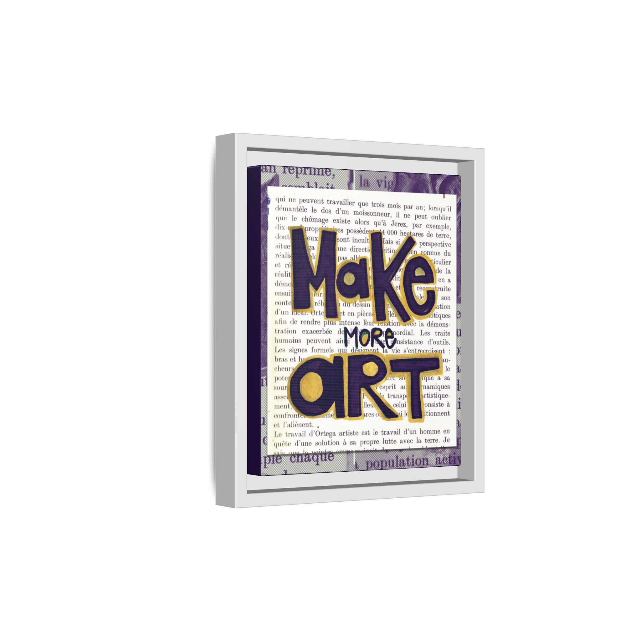 Make More Art — Framed Art Print | Typography Inspirational Wall Art for Artists & Studios | 8x10"