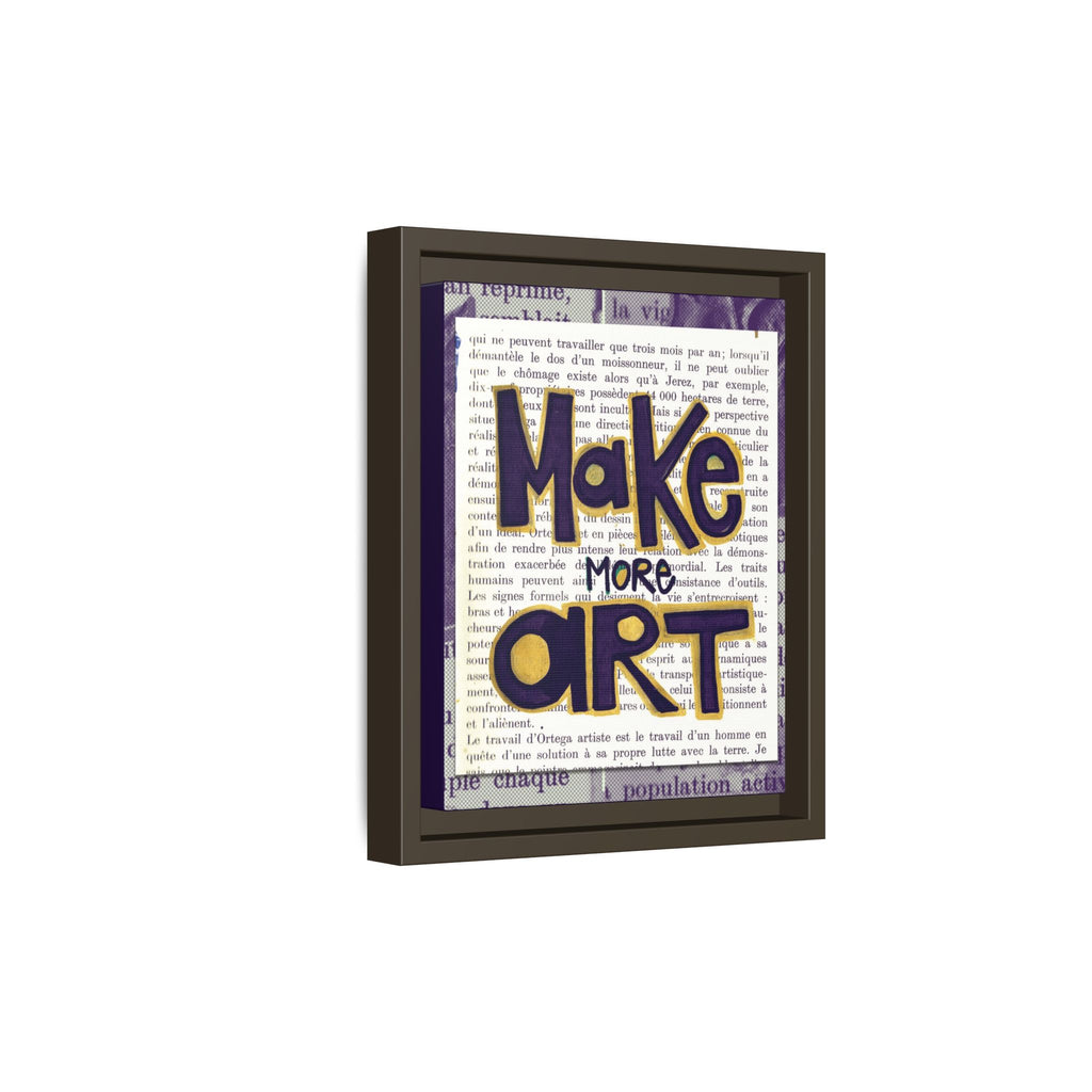 Make More Art — Framed Art Print | Typography Inspirational Wall Art for Artists & Studios | 8x10"
