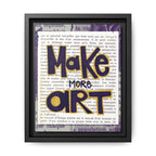 Make More Art — Framed Art Print | Typography Inspirational Wall Art for Artists & Studios | 8x10"