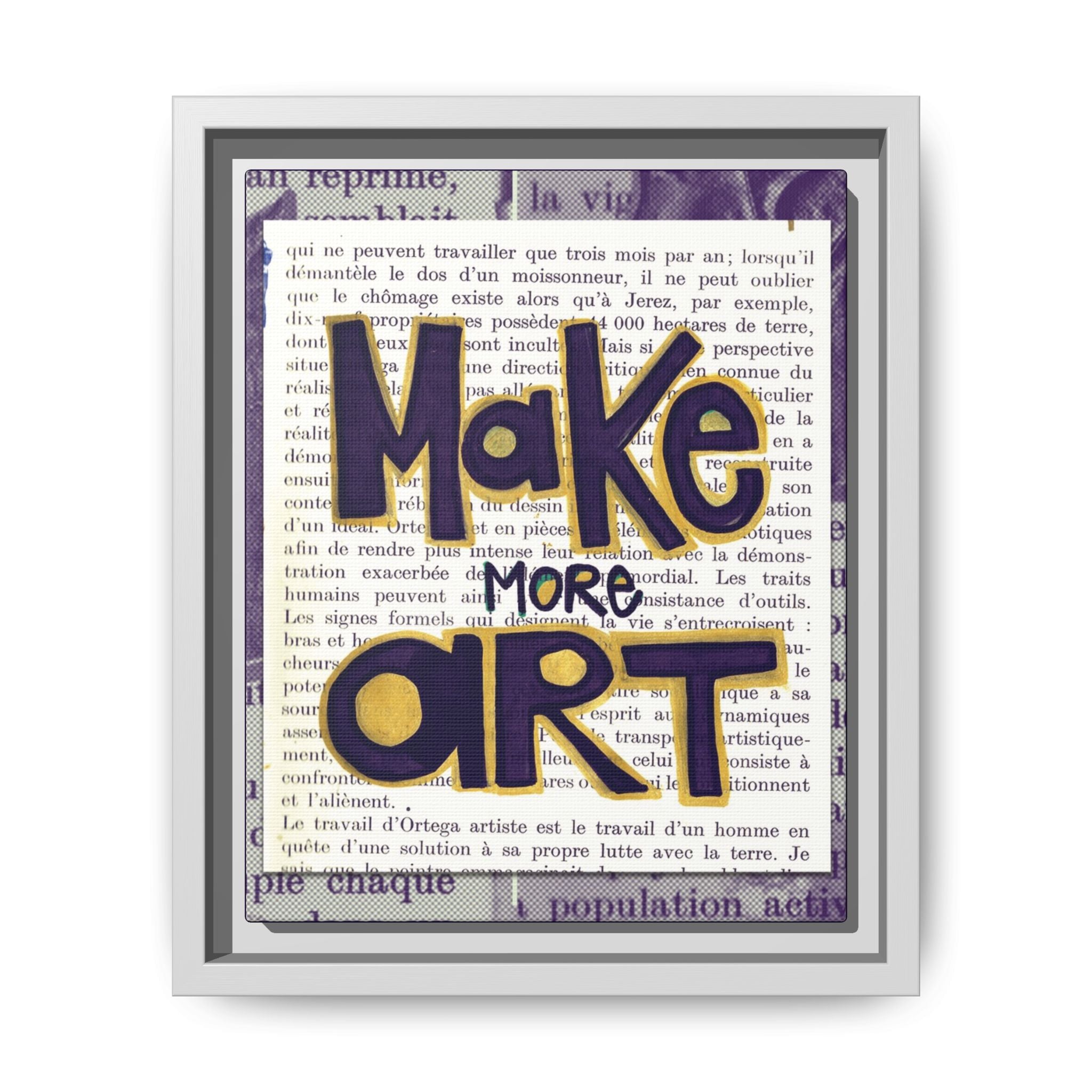 Make More Art — Framed Art Print | Typography Inspirational Wall Art for Artists & Studios | 8x10"