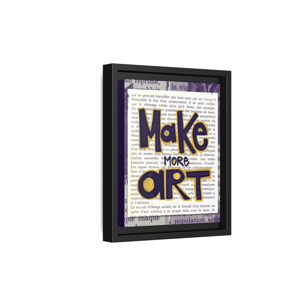 Make More Art — Framed Art Print | Typography Inspirational Wall Art for Artists & Studios | 8x10"