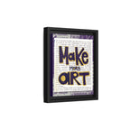 Make More Art — Framed Art Print | Typography Inspirational Wall Art for Artists & Studios | 8x10"
